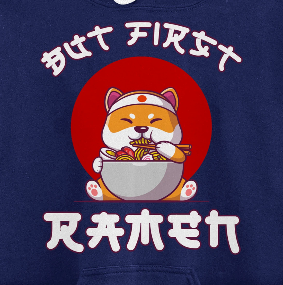 But First Ramen for Shiba-inu and Ramen Lovers Pullover Hoodie