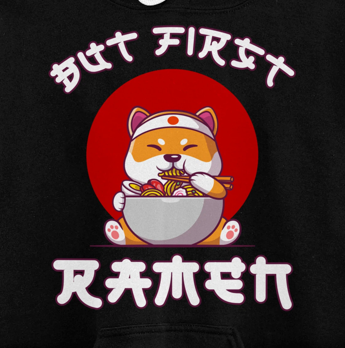 But First Ramen for Shiba-inu and Ramen Lovers Pullover Hoodie