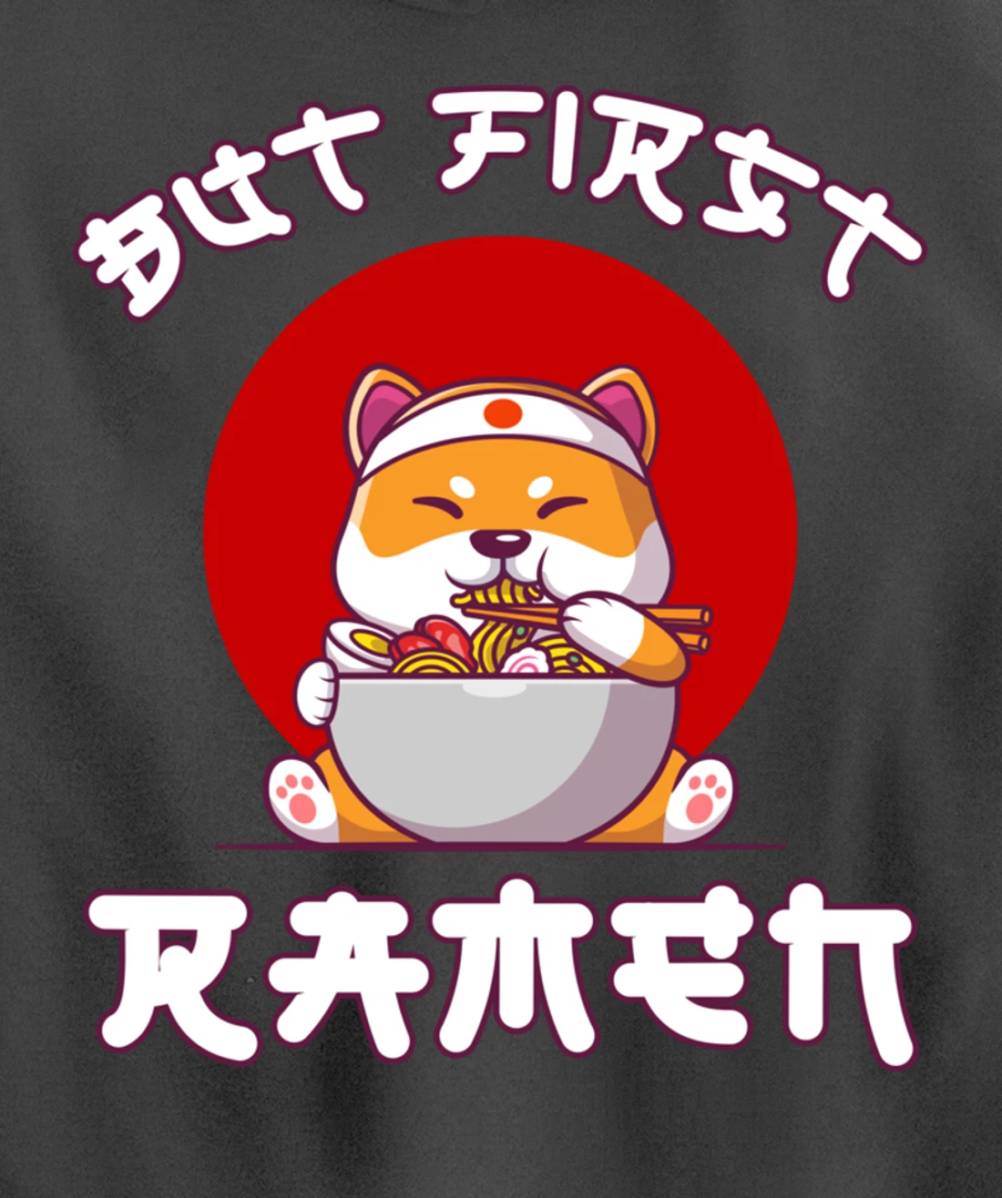 But First Ramen for Shiba-inu and Ramen Lovers Pullover Hoodie