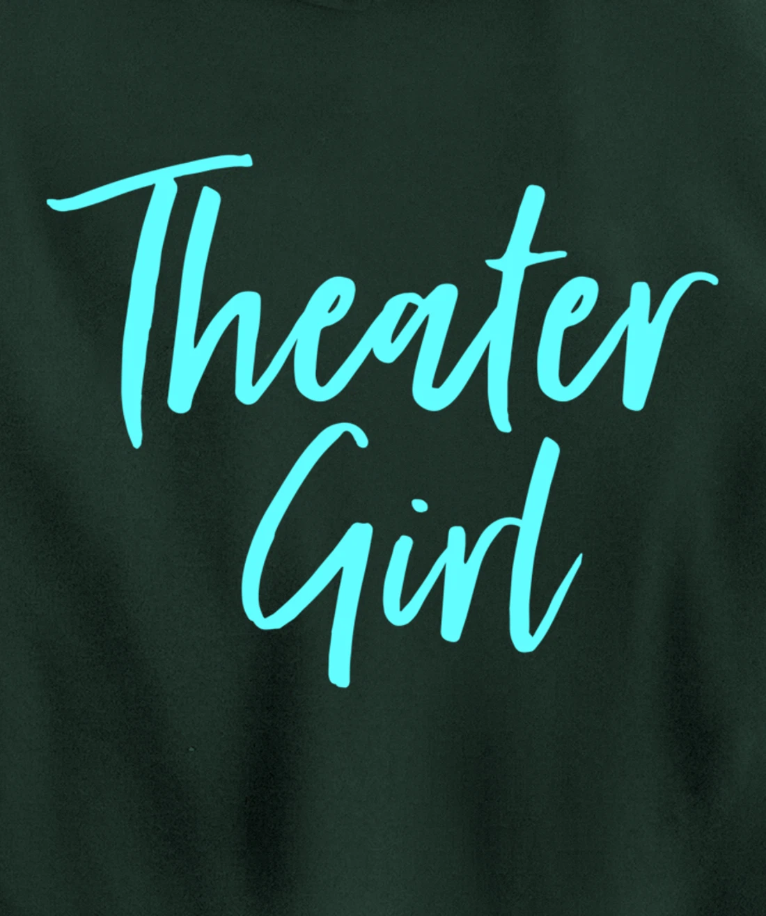 Cute Theatre Gift for Women Broadway Lovers Theater Girl Pullover Hoodie