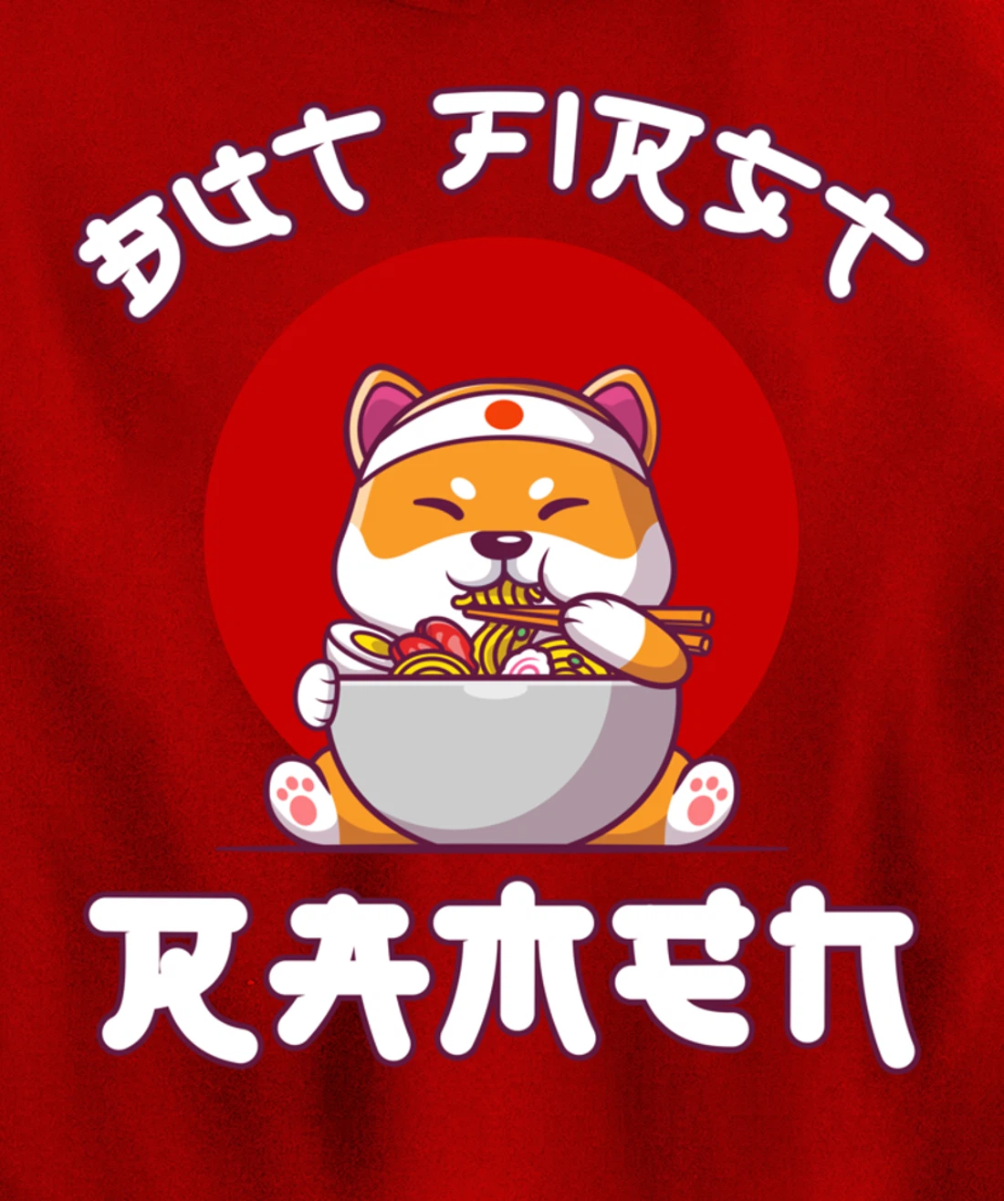 But First Ramen for Shiba-inu and Ramen Lovers Pullover Hoodie