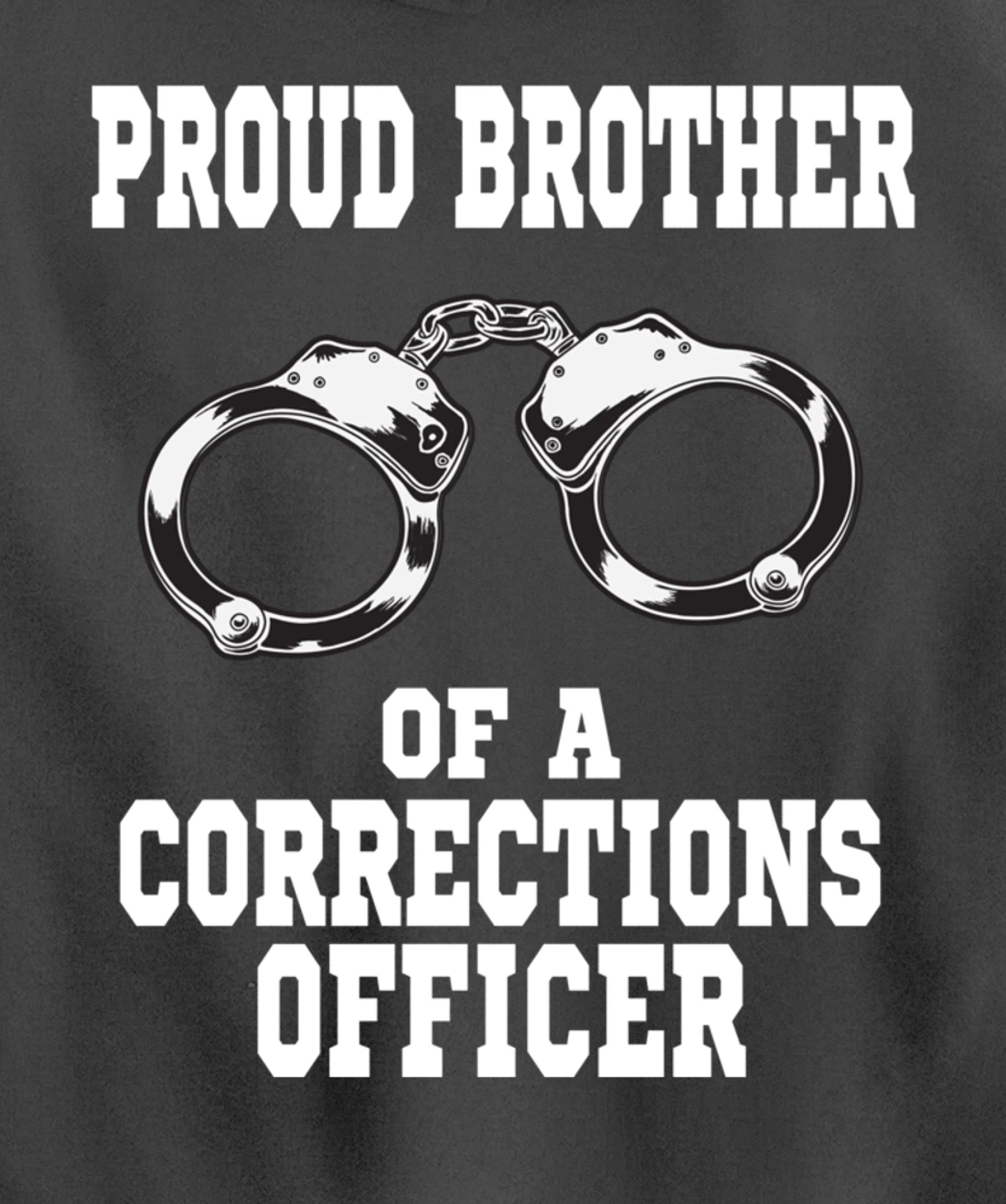 Corrections Officer Brother Proud Brother Pullover Hoodie
