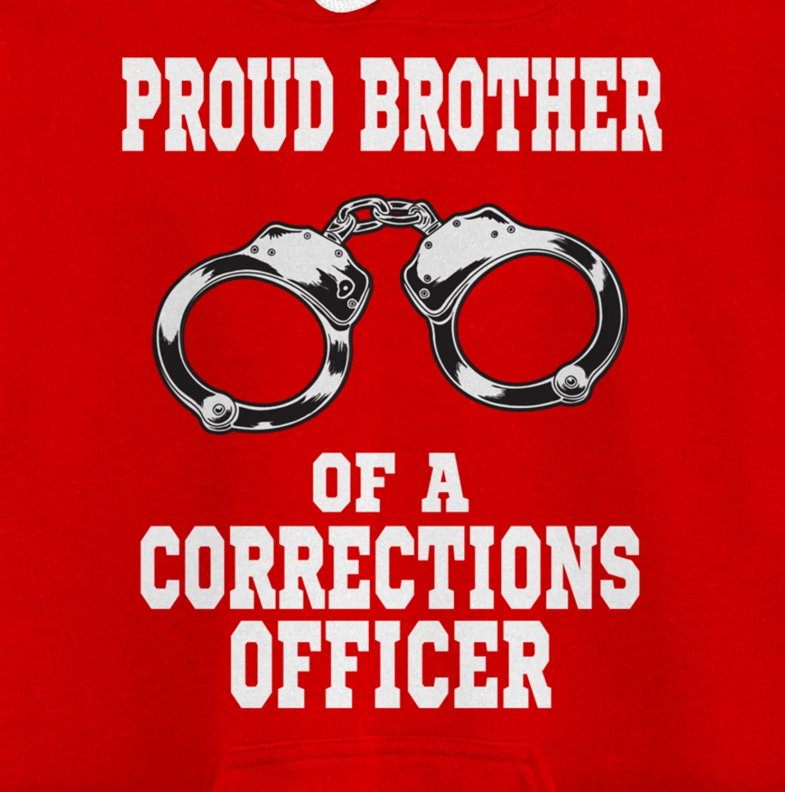 Corrections Officer Brother Proud Brother Pullover Hoodie