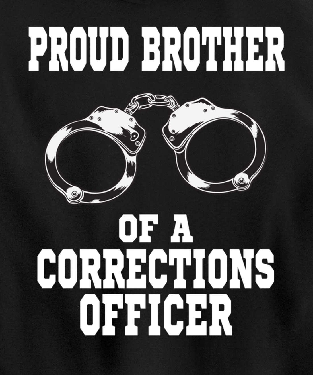 Corrections Officer Brother Proud Brother Pullover Hoodie