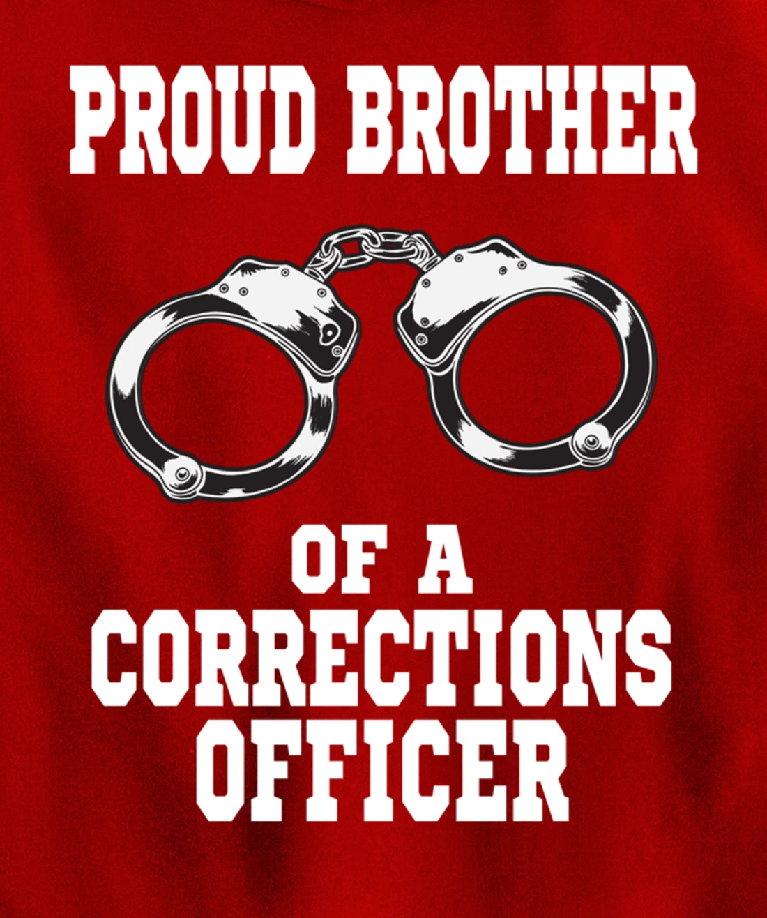 Corrections Officer Brother Proud Brother Pullover Hoodie