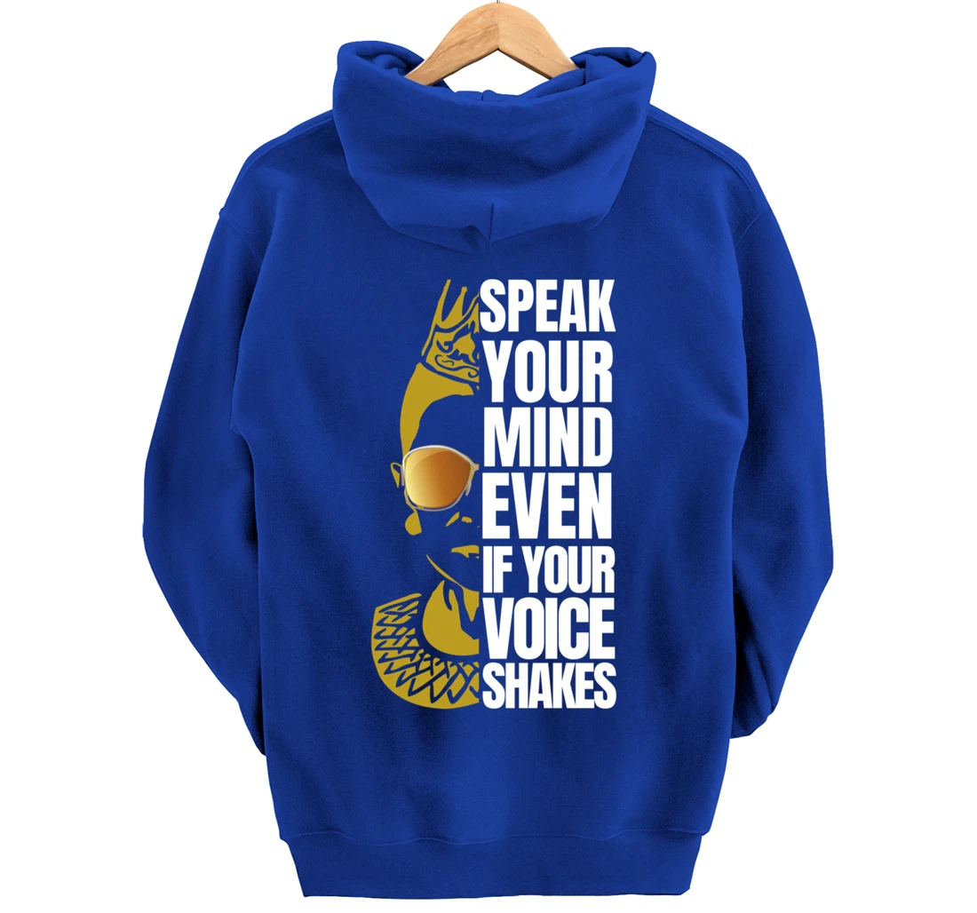 Speak your Mind even if your voice shakes RBG Ruth Ginsburg Pullover Hoodie