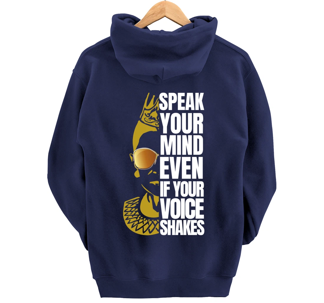Speak your Mind even if your voice shakes RBG Ruth Ginsburg Pullover Hoodie