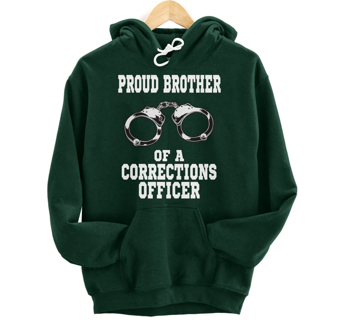Corrections Officer Brother Proud Brother Pullover Hoodie