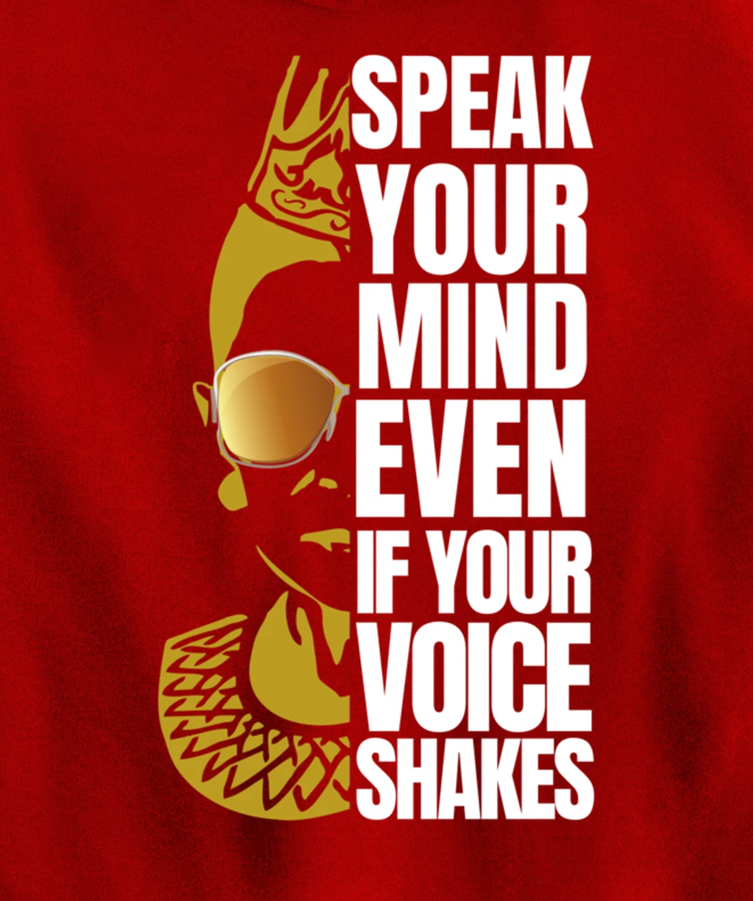 Speak your Mind even if your voice shakes RBG Ruth Ginsburg Pullover Hoodie