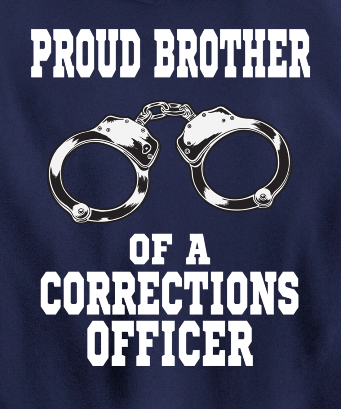 Corrections Officer Brother Proud Brother Pullover Hoodie