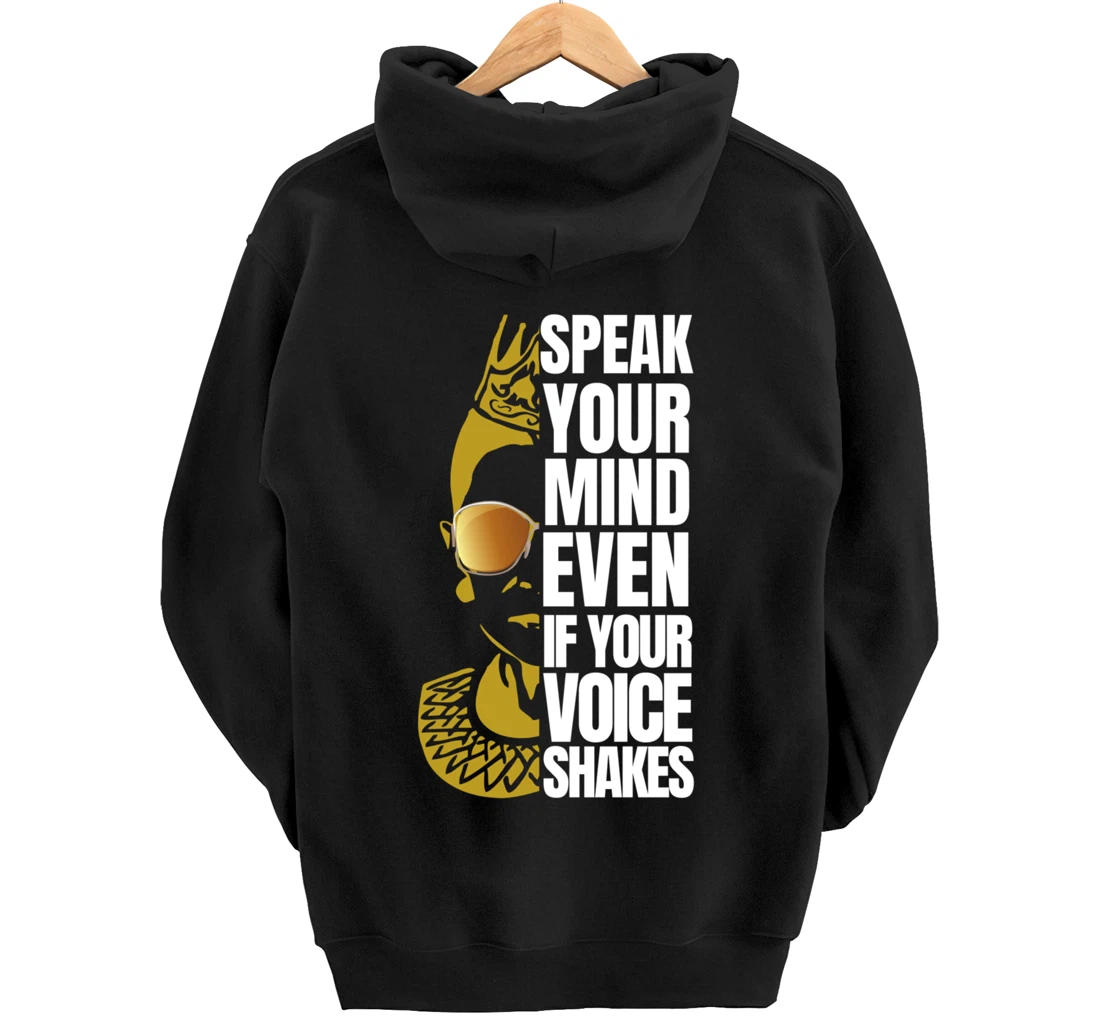 Speak your Mind even if your voice shakes RBG Ruth Ginsburg Pullover Hoodie