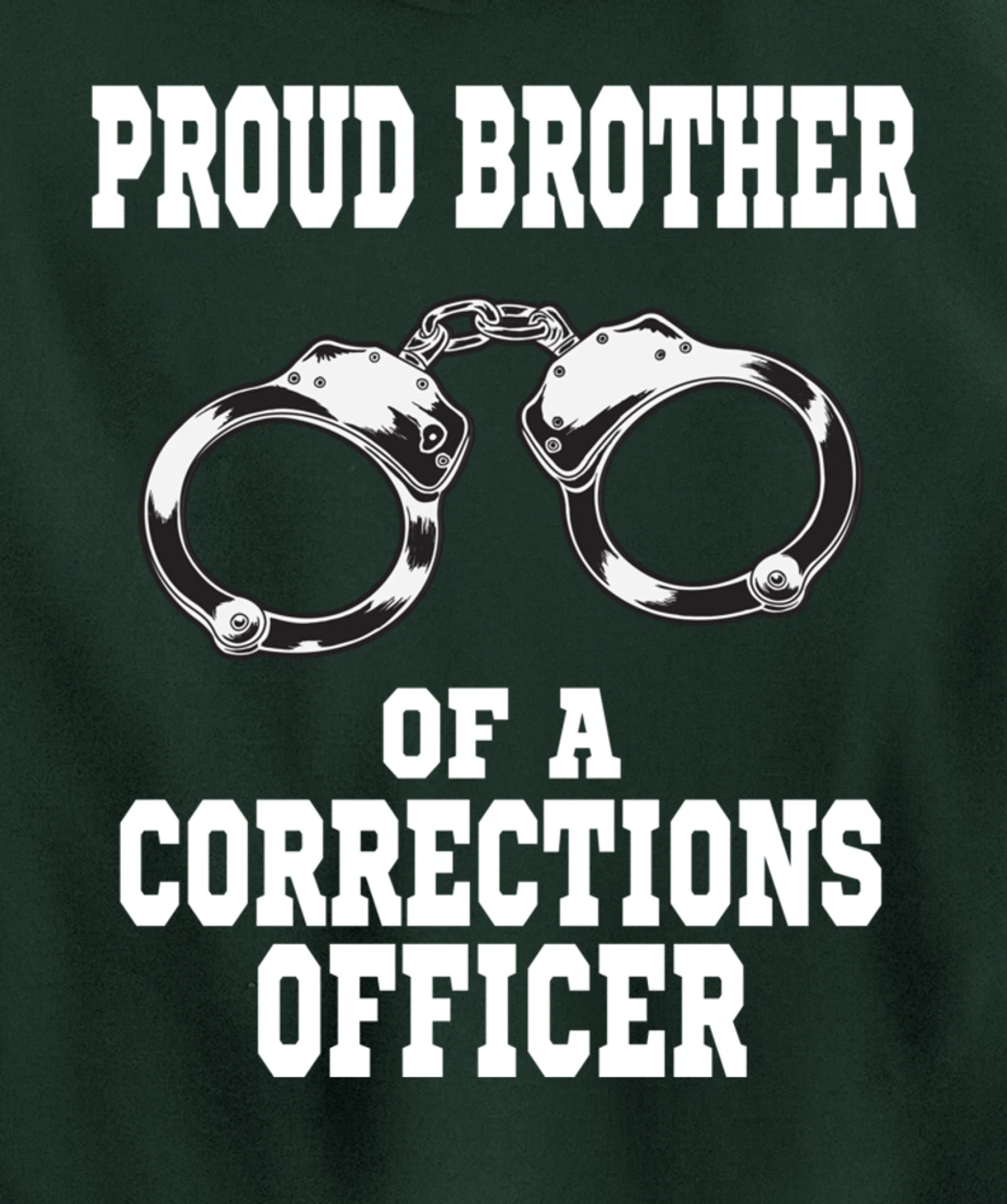 Corrections Officer Brother Proud Brother Pullover Hoodie