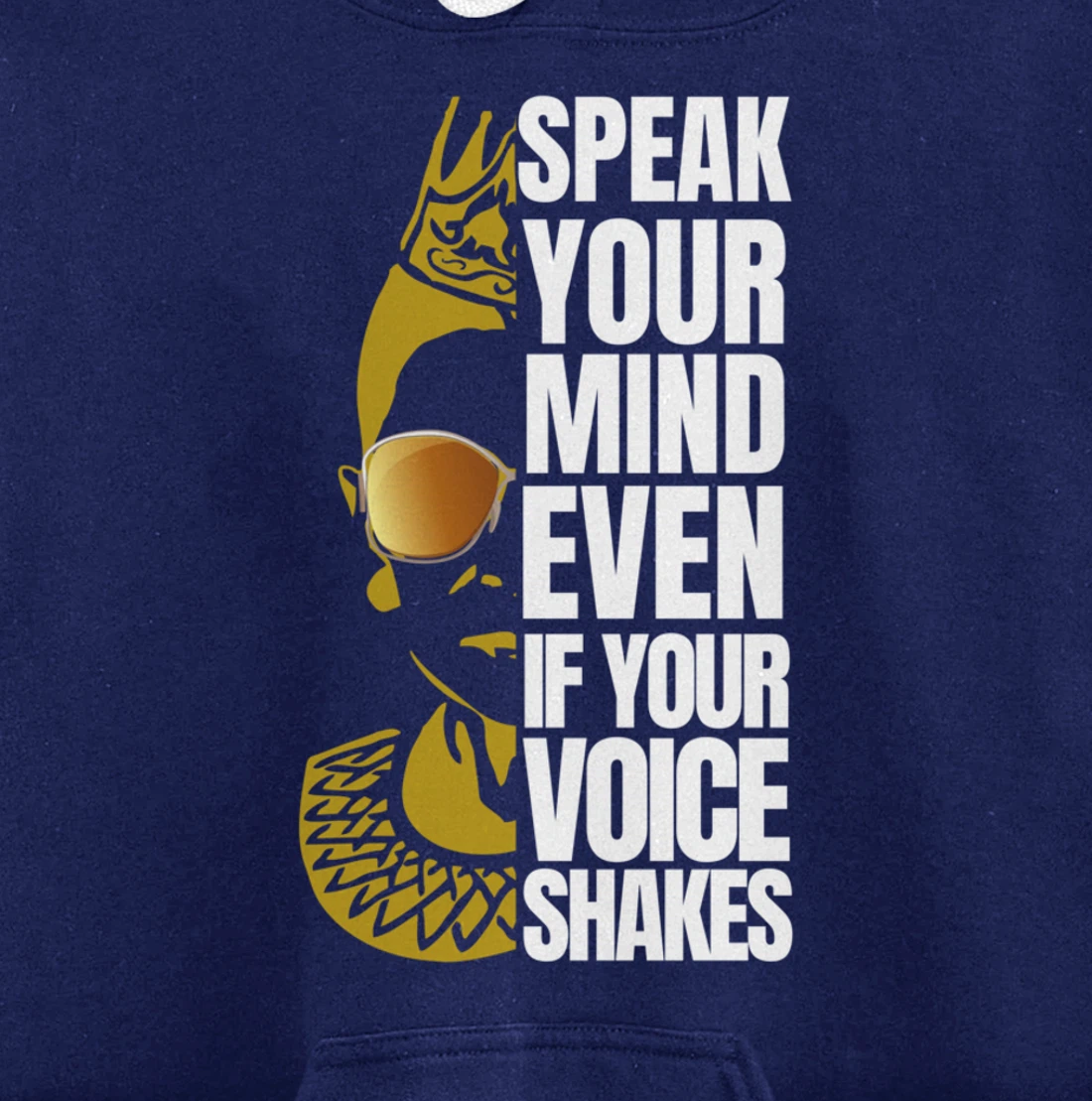 Speak your Mind even if your voice shakes RBG Ruth Ginsburg Pullover Hoodie