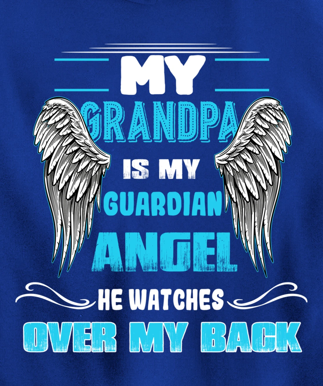 My Grandpa is my Guardian Angel He Watches over my back Pullover Hoodie