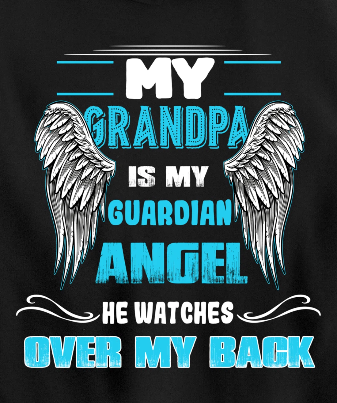 My Grandpa is my Guardian Angel He Watches over my back Pullover Hoodie