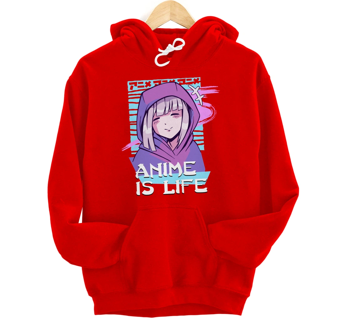 Anime is Life Anime Aesthetic Otaku gifts Pullover Hoodie