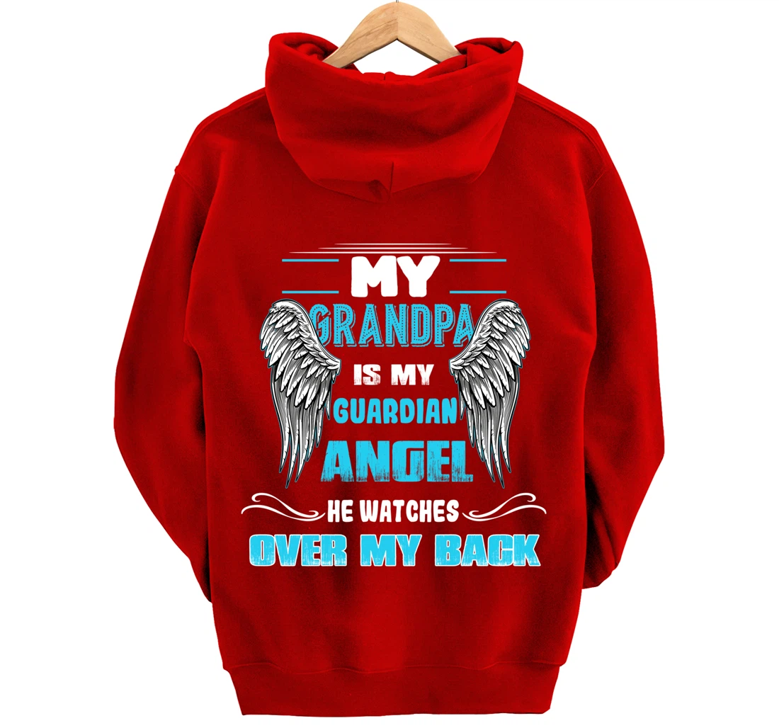 My Grandpa is my Guardian Angel He Watches over my back Pullover Hoodie