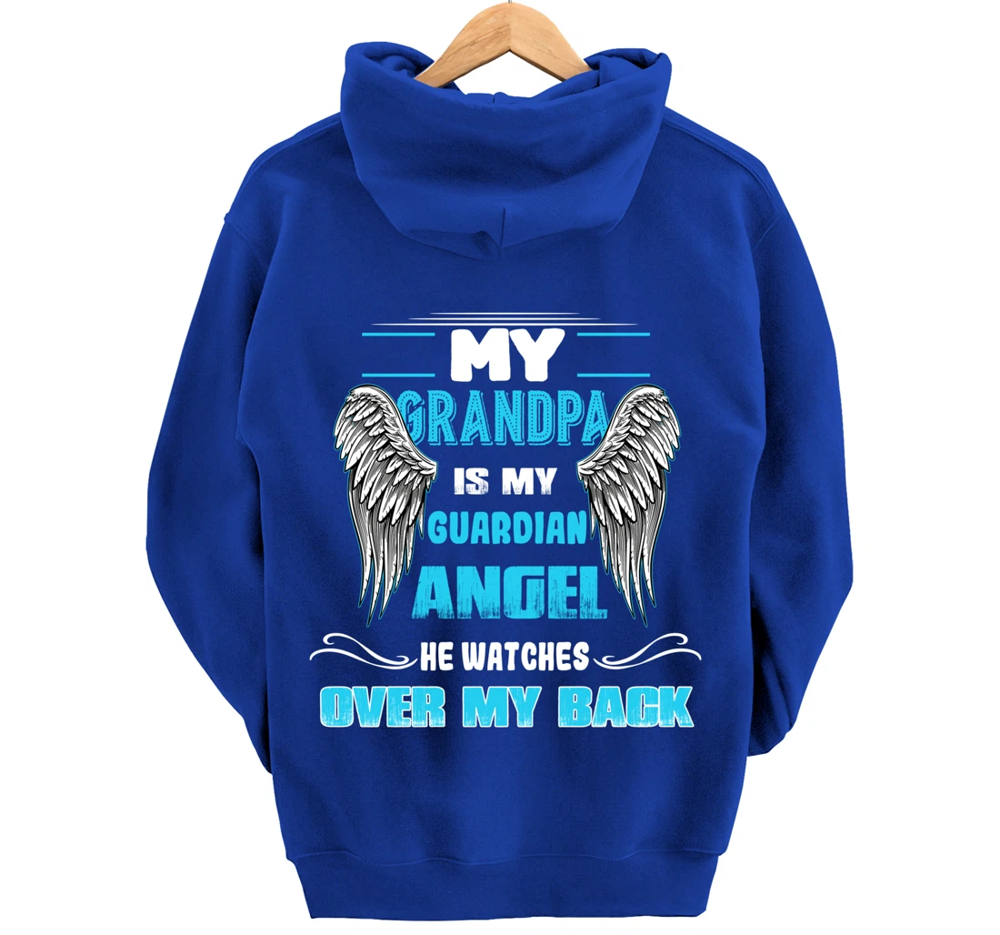 My Grandpa is my Guardian Angel He Watches over my back Pullover Hoodie