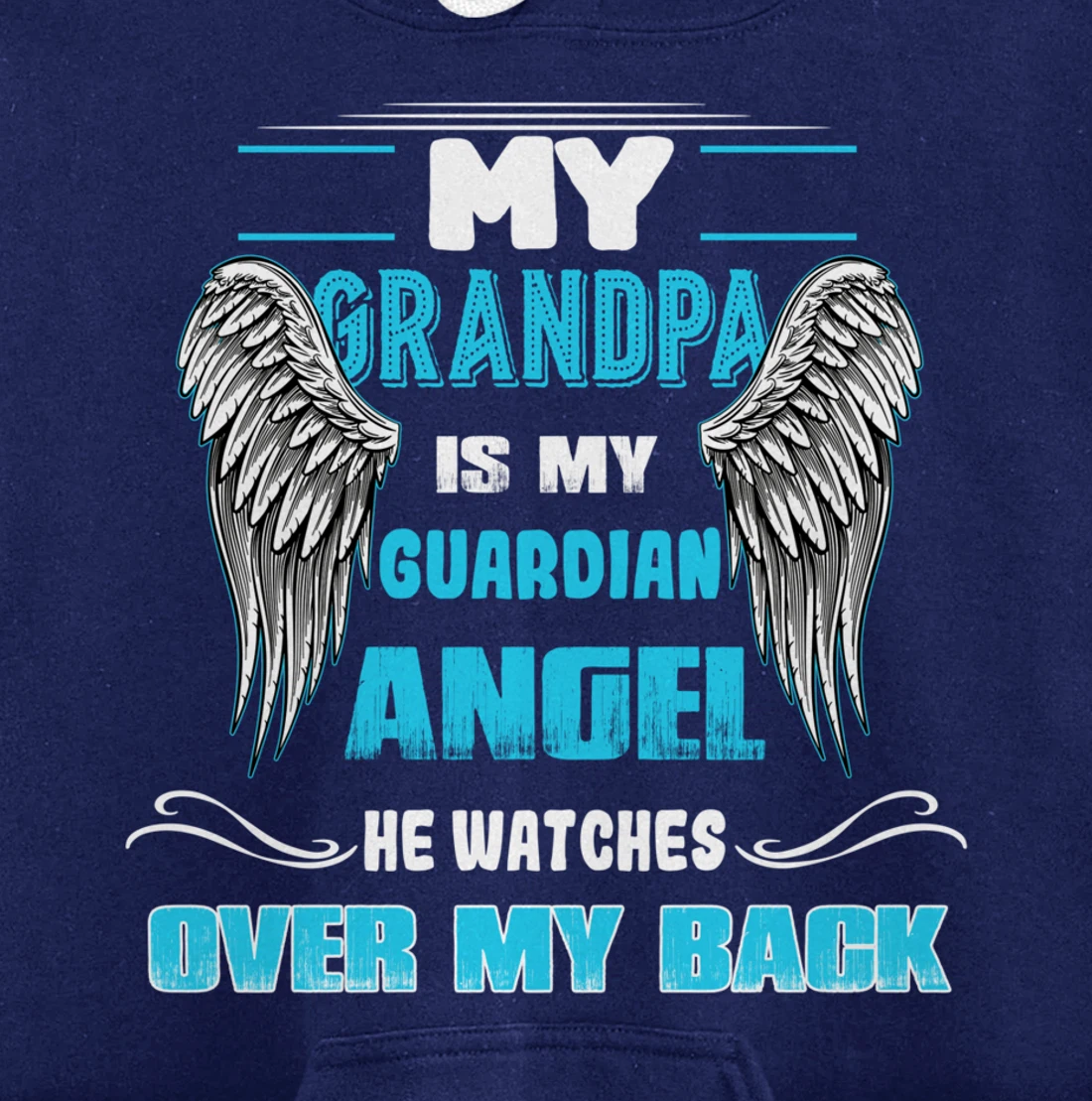 My Grandpa is my Guardian Angel He Watches over my back Pullover Hoodie