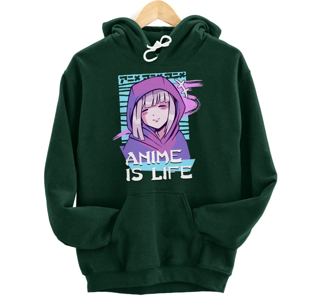 Anime is Life Anime Aesthetic Otaku gifts Pullover Hoodie