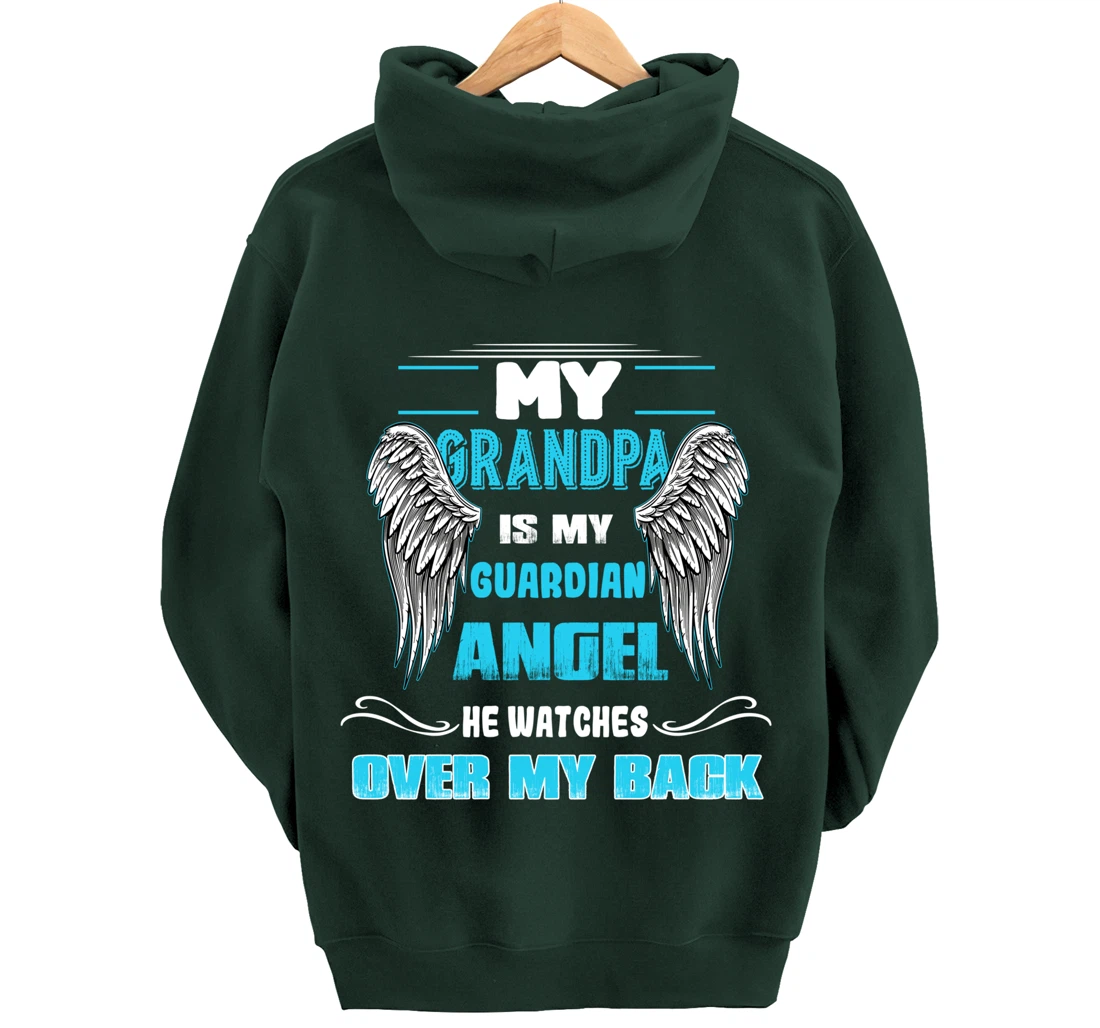 My Grandpa is my Guardian Angel He Watches over my back Pullover Hoodie