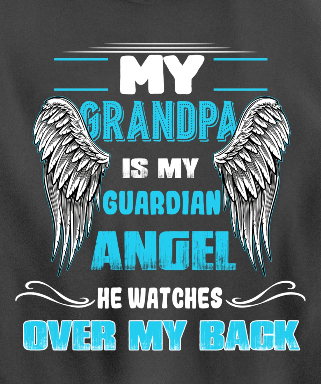 My Grandpa is my Guardian Angel He Watches over my back Pullover Hoodie