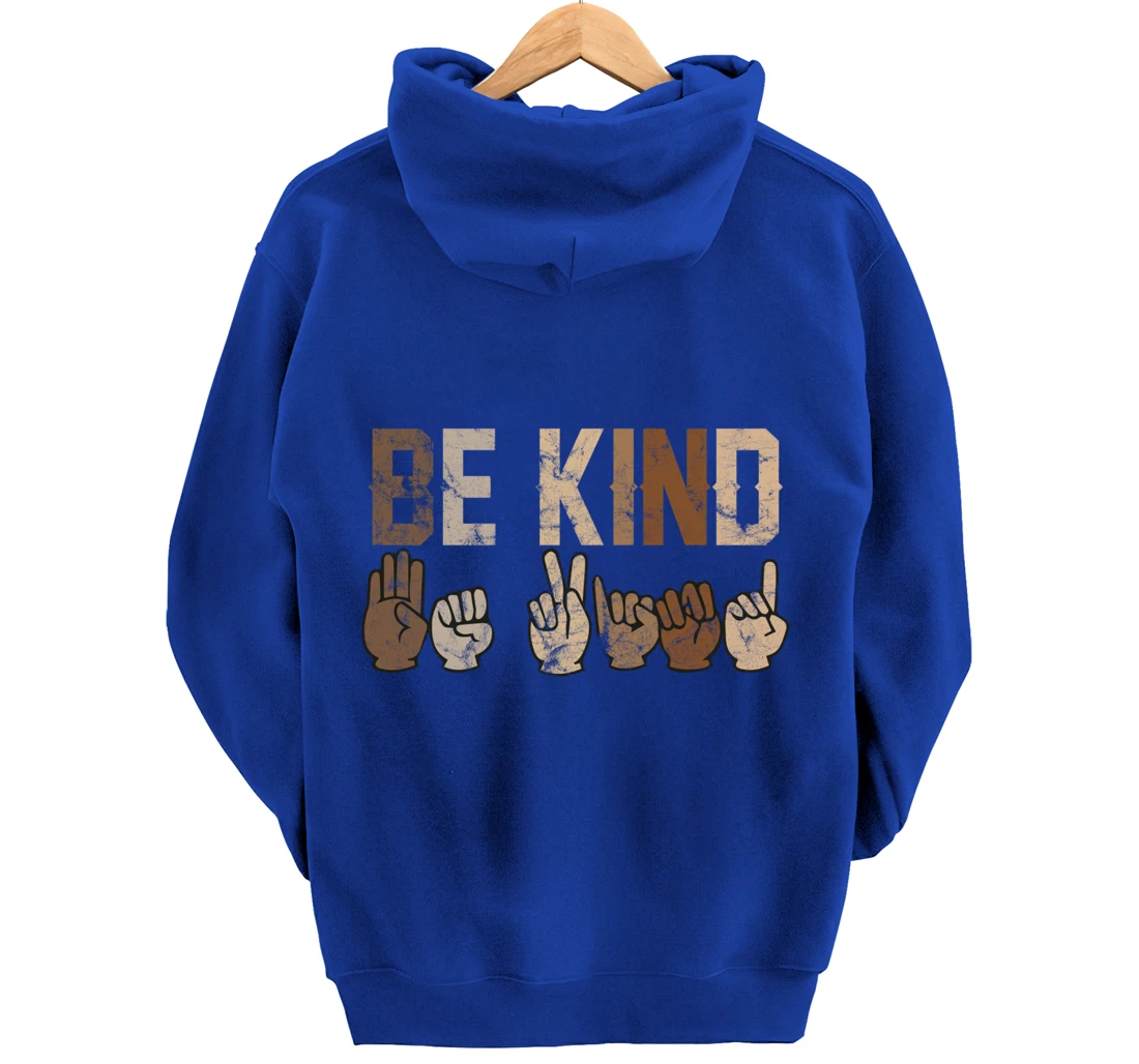 Be Kind Sign Language Racial Equality Teachers melanin ASL Pullover Hoodie