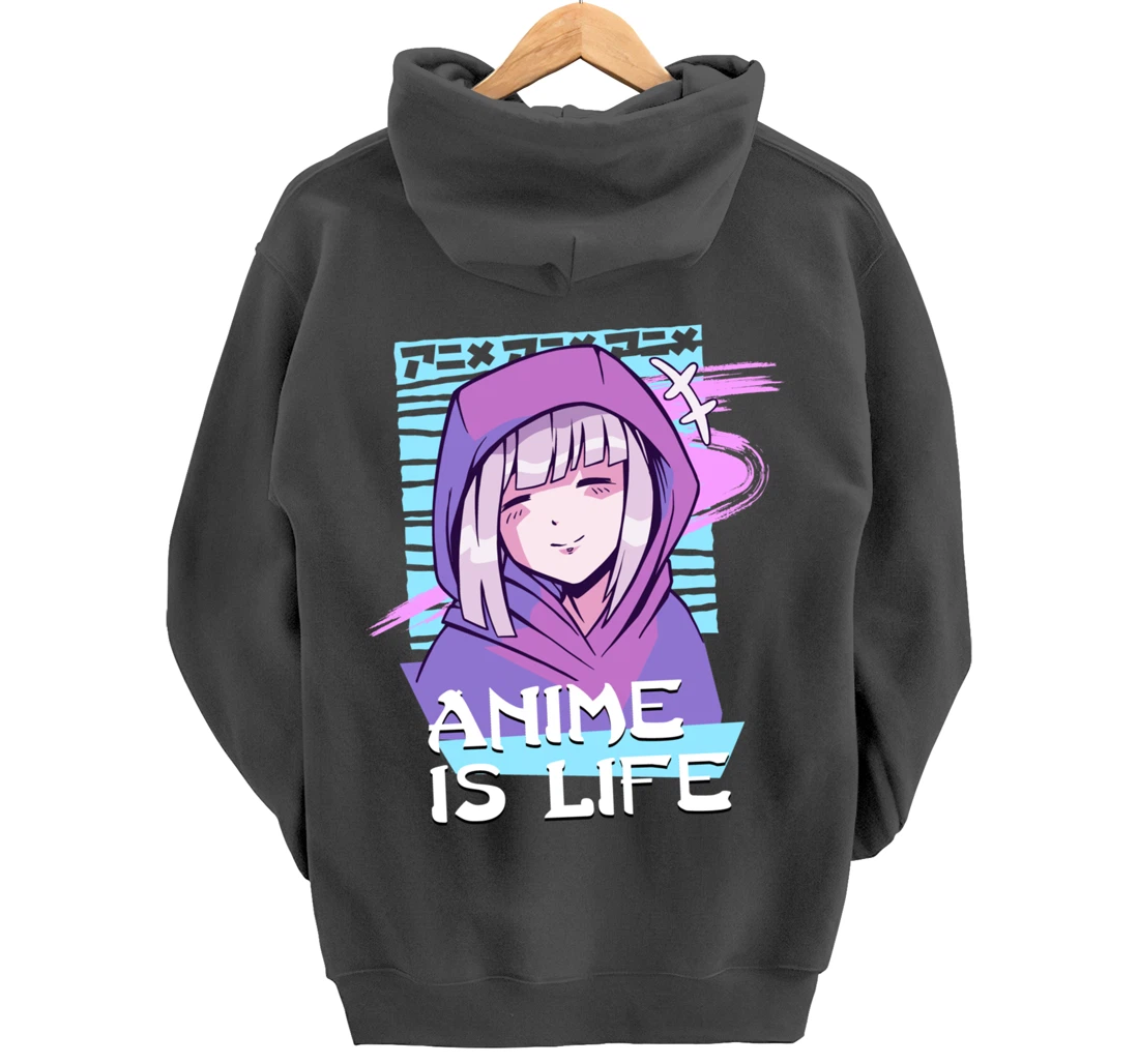 Anime is Life Anime Aesthetic Otaku gifts Pullover Hoodie
