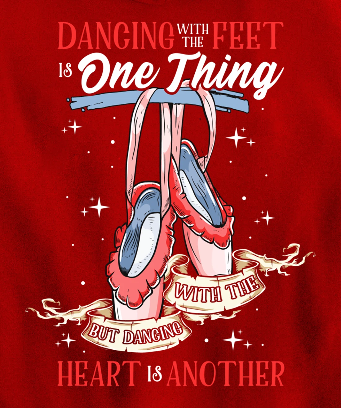 Cute Ballet Dance Quote for Girls | Dancing With the Heart Pullover Hoodie