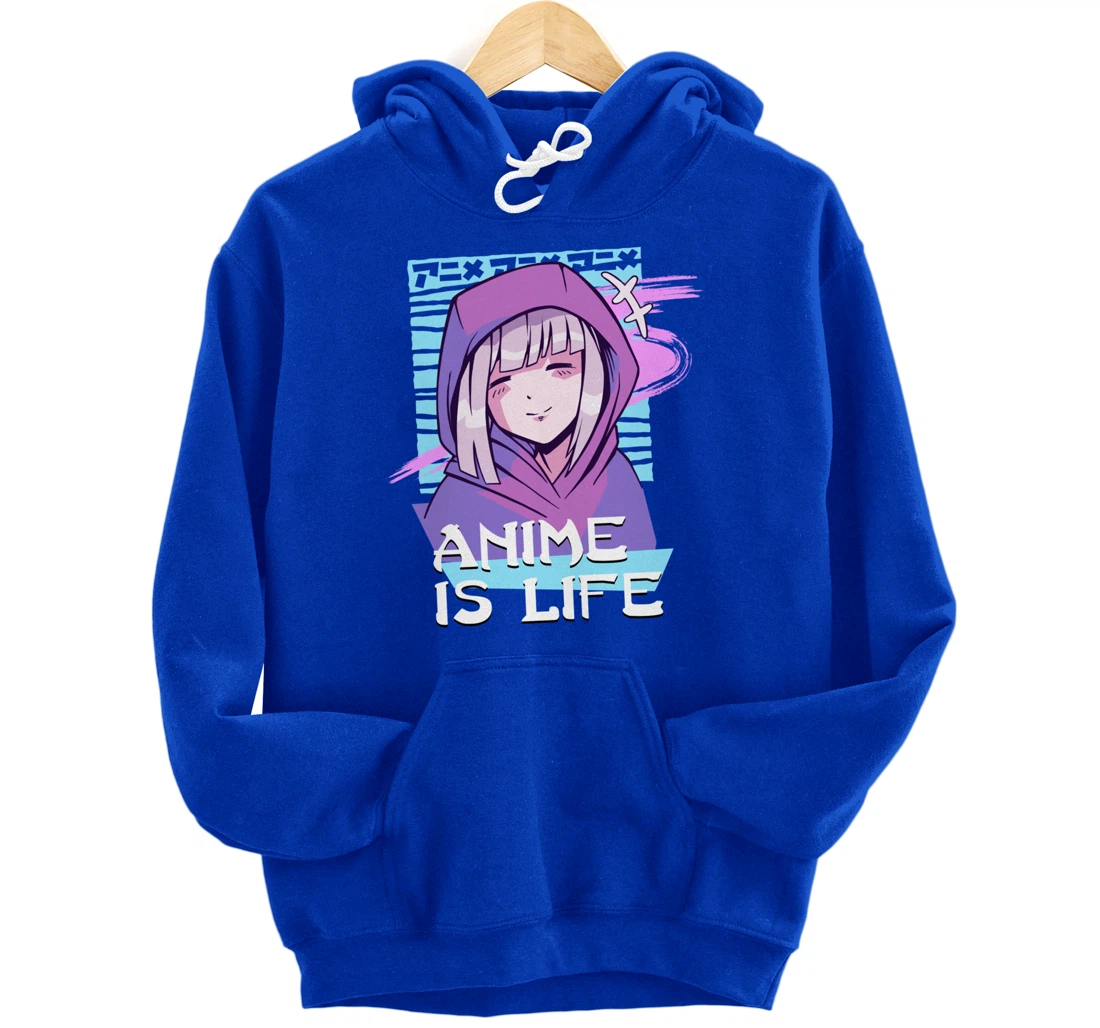 Anime is Life Anime Aesthetic Otaku gifts Pullover Hoodie