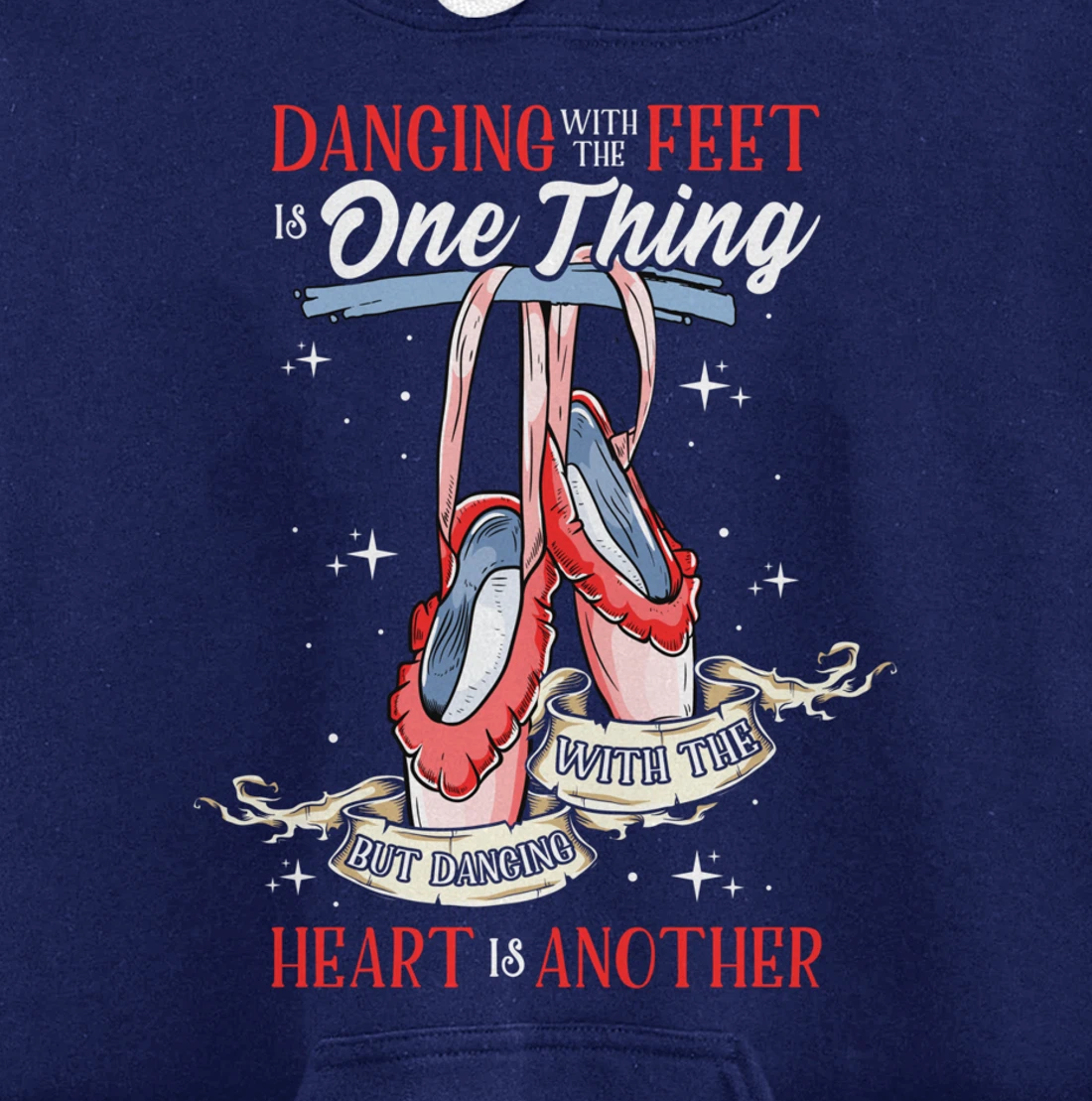Cute Ballet Dance Quote for Girls | Dancing With the Heart Pullover Hoodie