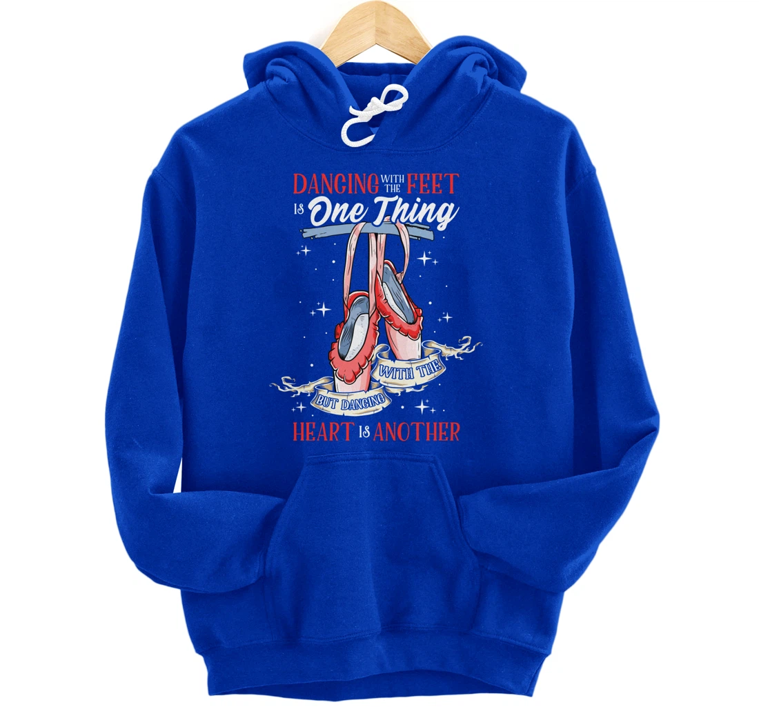 Cute Ballet Dance Quote for Girls | Dancing With the Heart Pullover Hoodie