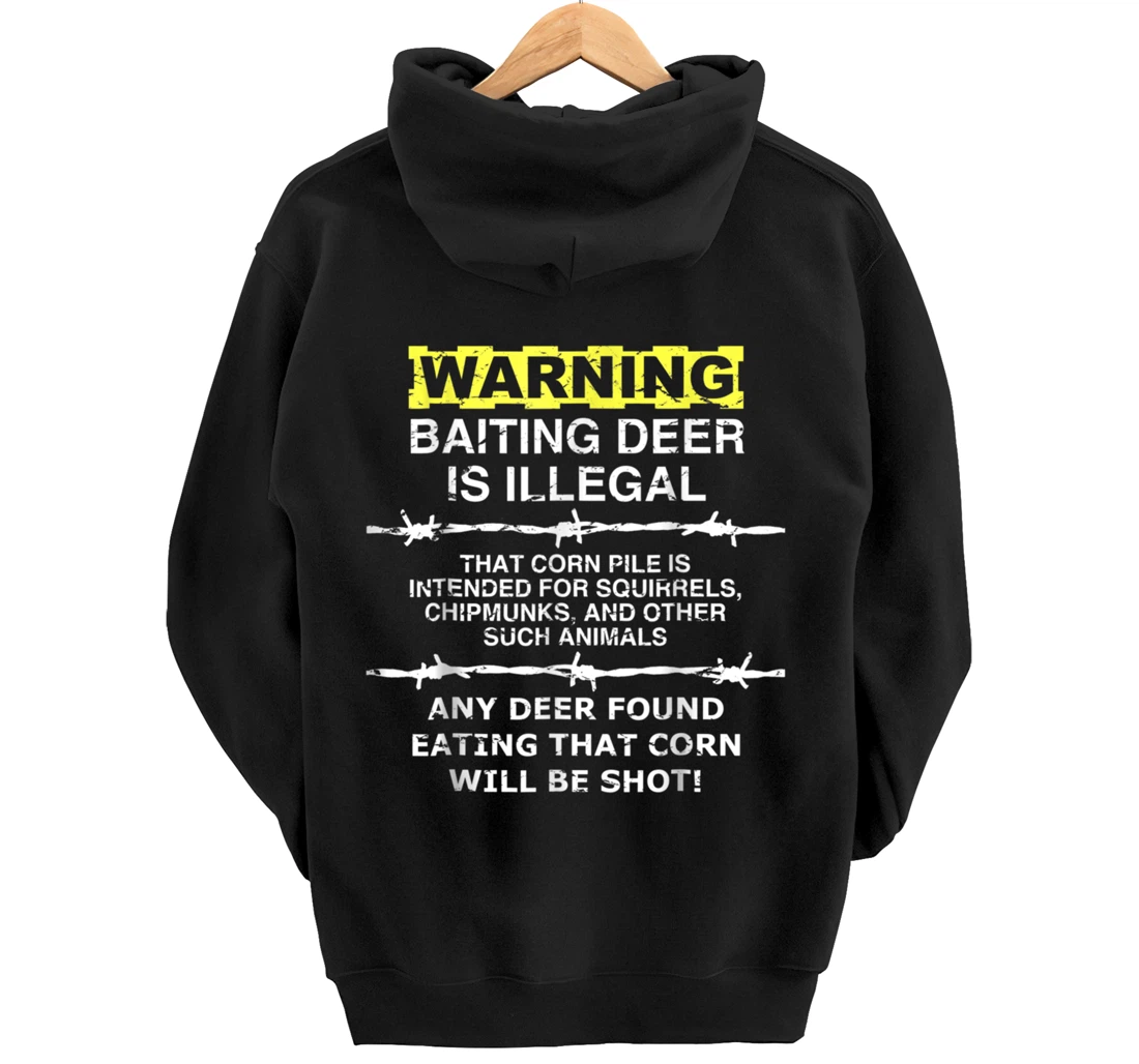 Warning: Baiting Deer is Illegal - Hunters Hunting Pullover Hoodie
