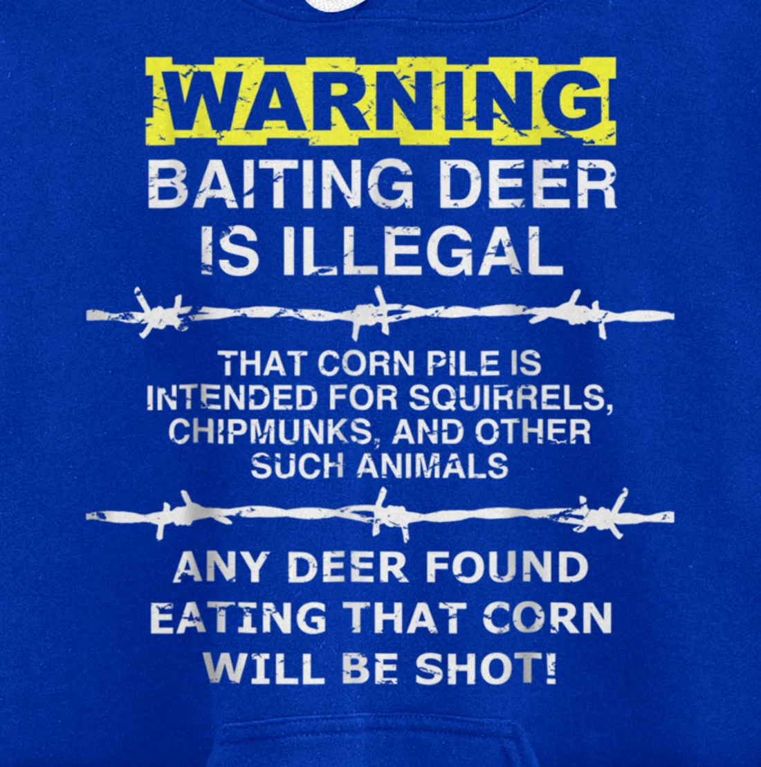 Warning: Baiting Deer is Illegal - Hunters Hunting Pullover Hoodie