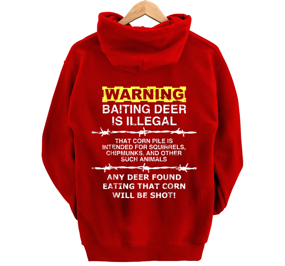 Warning: Baiting Deer is Illegal - Hunters Hunting Pullover Hoodie