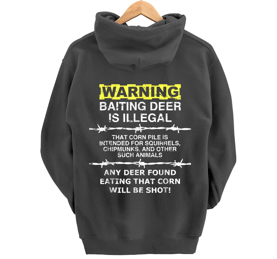 Warning: Baiting Deer is Illegal - Hunters Hunting Pullover Hoodie