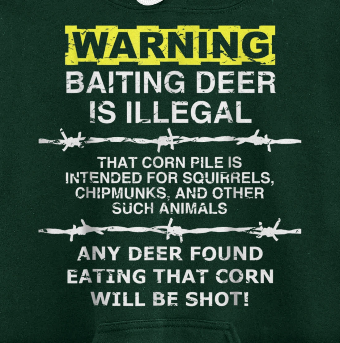 Warning: Baiting Deer is Illegal - Hunters Hunting Pullover Hoodie