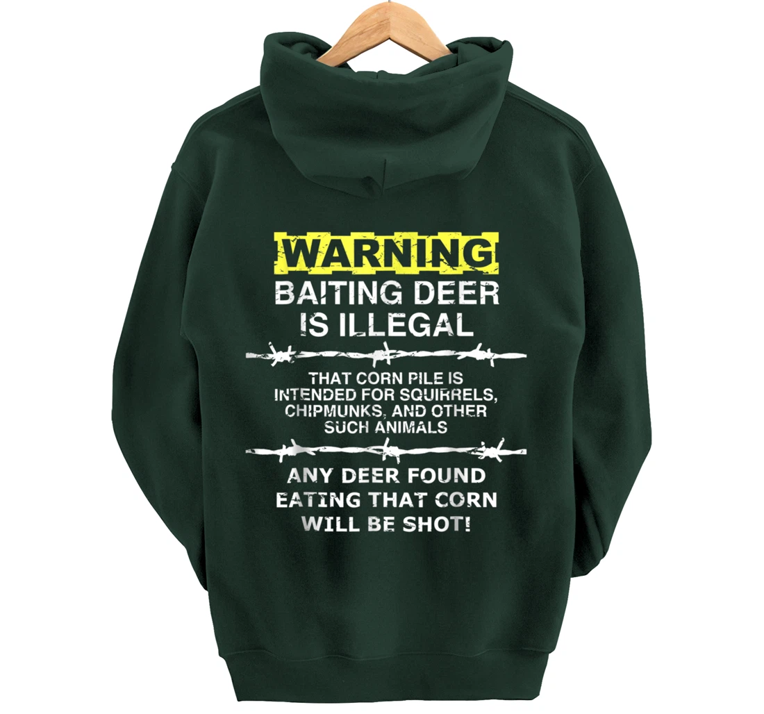 Warning: Baiting Deer is Illegal - Hunters Hunting Pullover Hoodie