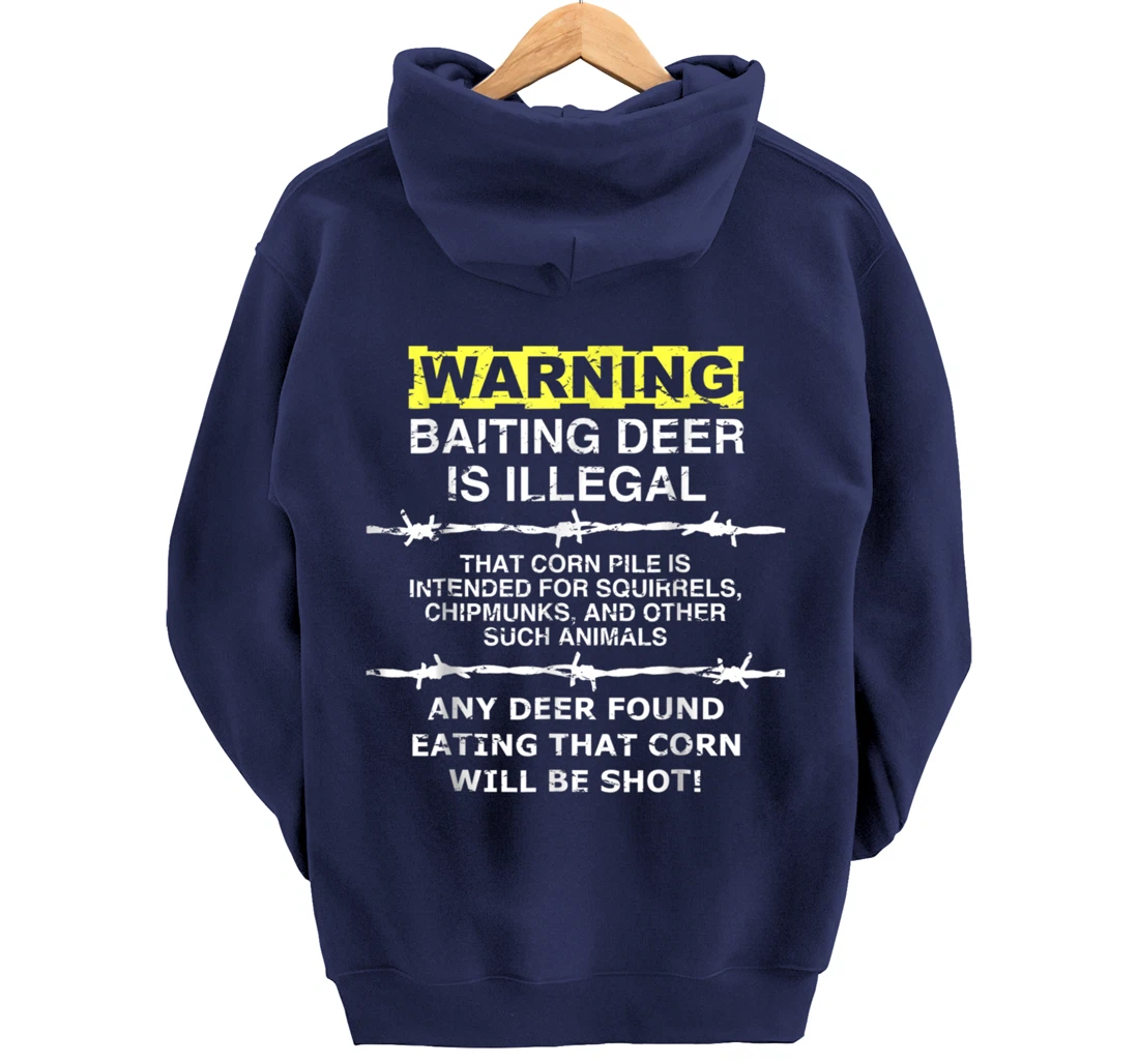 Warning: Baiting Deer is Illegal - Hunters Hunting Pullover Hoodie