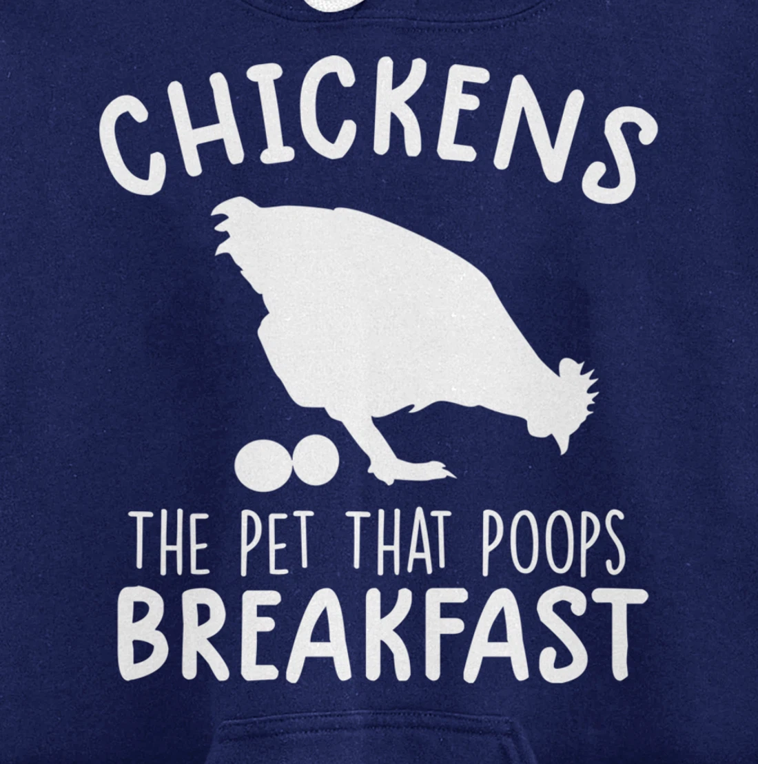 funny chicken shirts Chickens The Pet That Poops Breakfast Pullover Hoodie