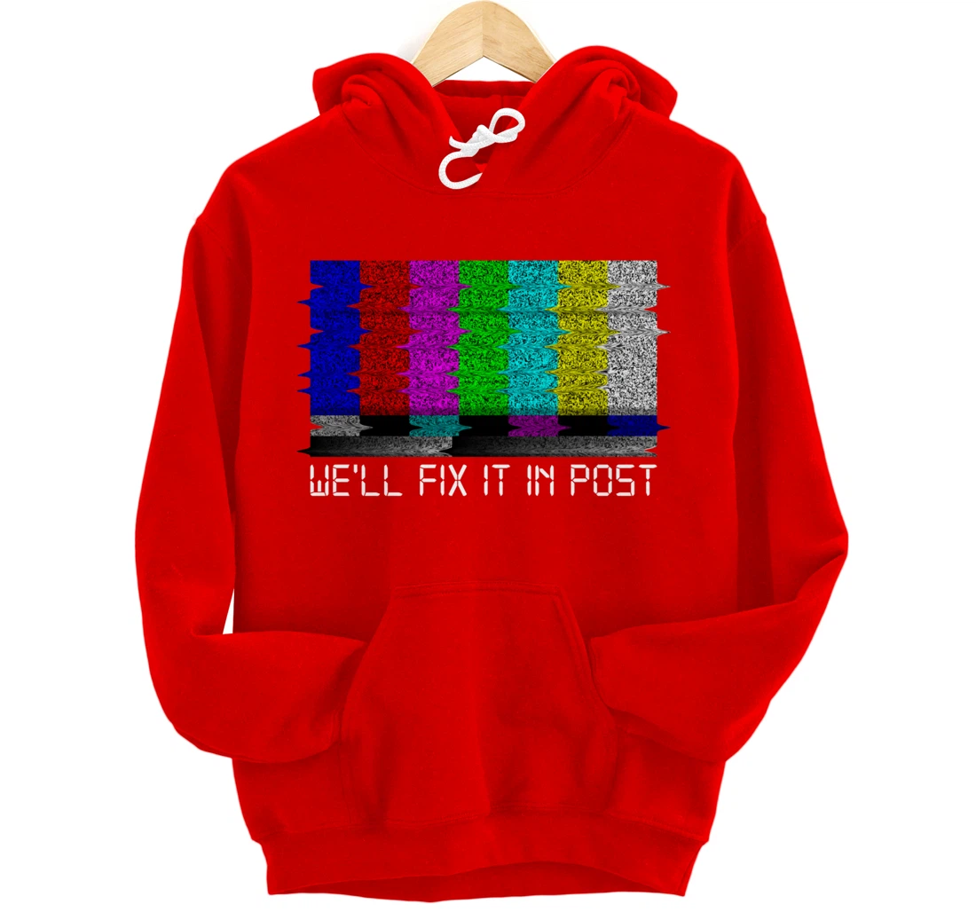 Filmmaker Fix it in Post Cinematographer Pullover Hoodie