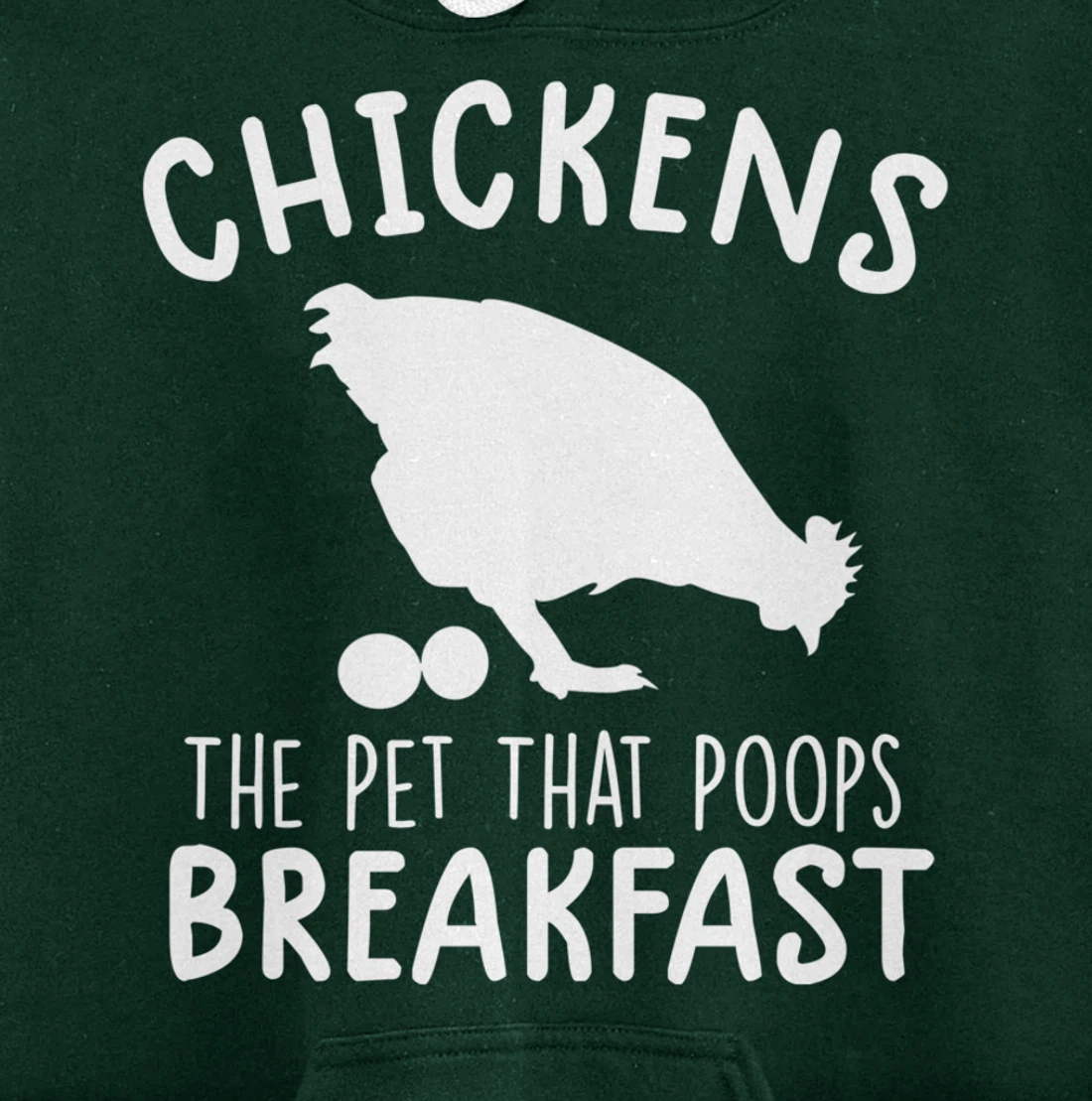 funny chicken shirts Chickens The Pet That Poops Breakfast Pullover Hoodie