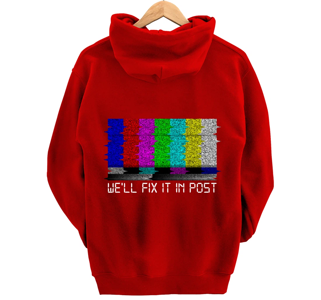 Filmmaker Fix it in Post Cinematographer Pullover Hoodie