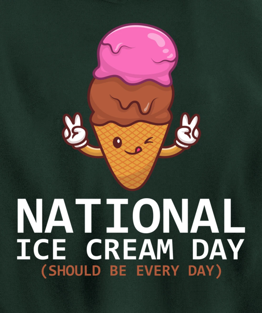 National Ice Cream Day Funny Dessert Frozen Food Lover Gift Pullover Hoodie