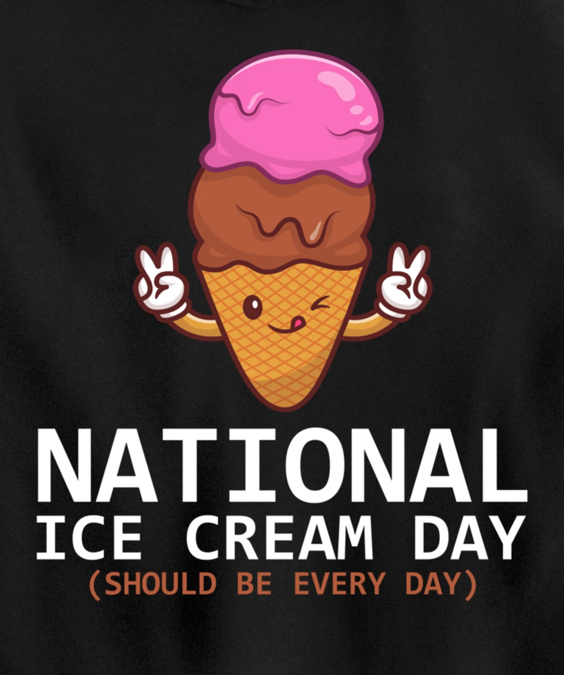 National Ice Cream Day Funny Dessert Frozen Food Lover Gift Pullover Hoodie