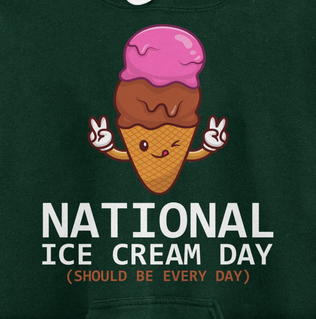 National Ice Cream Day Funny Dessert Frozen Food Lover Gift Pullover Hoodie