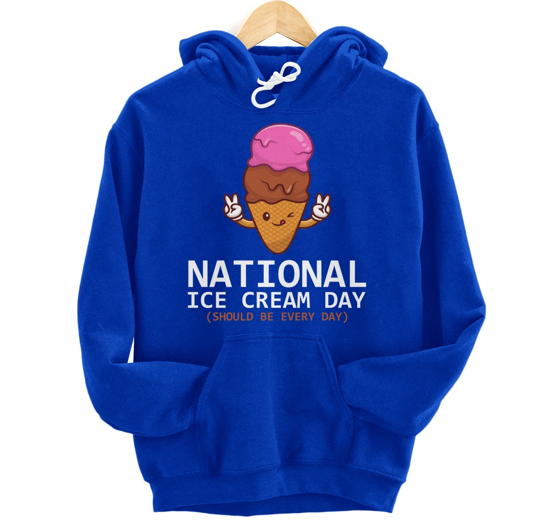 National Ice Cream Day Funny Dessert Frozen Food Lover Gift Pullover Hoodie