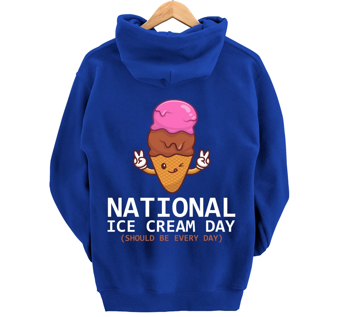 National Ice Cream Day Funny Dessert Frozen Food Lover Gift Pullover Hoodie