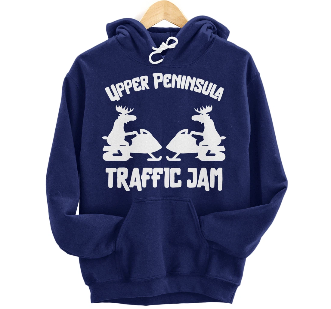Upper Peninsula Moose Snowmobile Traffic Jam for Yooper Pullover Hoodie