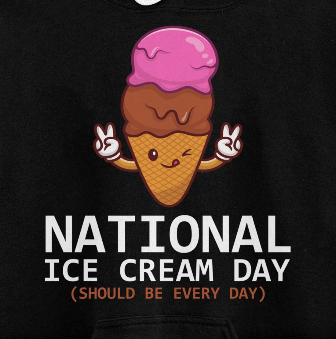National Ice Cream Day Funny Dessert Frozen Food Lover Gift Pullover Hoodie